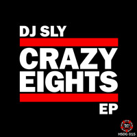 DJ Sly - Dj Sly Crazy Eights