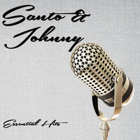 Santo & Johnny - Essential Hits