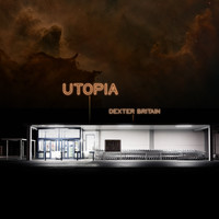 Dexter Britain - Utopia