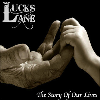 Lucks Lane - The Story Of Our Lives