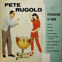 Pete Rugolo And His Orchestra - Percussion At Work