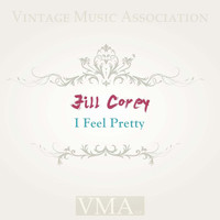 Jill Corey - I Feel Pretty