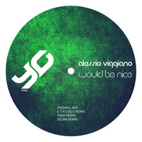 Alessio Viggiano - Would Be Nice EP