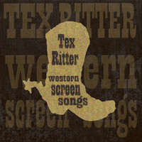 Tex Ritter - Western Screen Songs