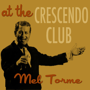 Mel Torme - At the Crescendo Club