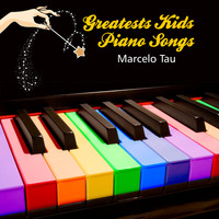 Marcelo Tau - Greatests Kids Piano Songs