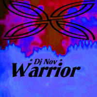 DJ Nov - Warrior