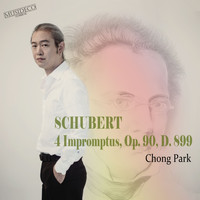 Chong Park - Franz Schubert: 4 Impromptus, Op. 90, D. 899