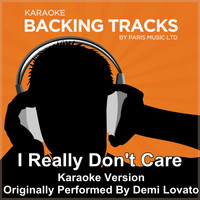 Paris Music - I Really Don't Care feat. Cher Lloyd (Originally Performed By Demi Lovato) [Karaoke Version]