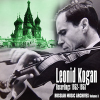 Leonid Kogan - Russian Music Archives, Volume 3 (Recordings 1952 - 1953)