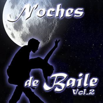 Various Artists - Noches de Baile Vol. 2