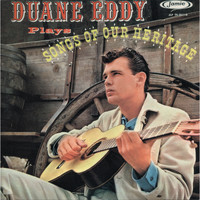 Duane Eddy / - Songs of Our Heritage