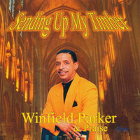 Winfield Parker - Sending Up My Timber