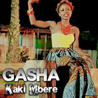 Gasha - Kaki Mbere
