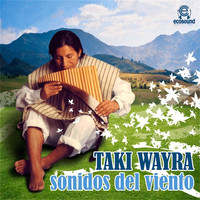 Ecosound - Taki Wayra Sonidos del Viento (Musica Ecosound Flauto di Pan)