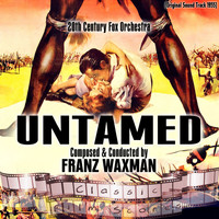 20th Century Fox Orchestra - Untamed (Original Motion Picture Soundtrack)
