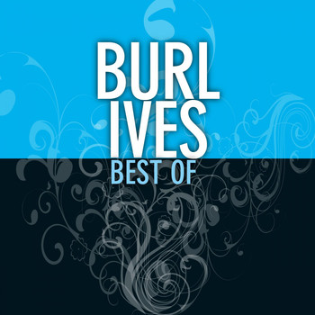 Burl Ives - Best Of