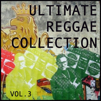 Various Artists - Ultimate Reggae Collection, Vol. 3