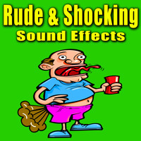 Sound Effects Library - Rude & Shocking Sound Effects