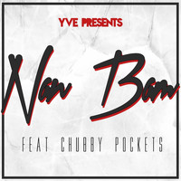 Nan Bam - Yve Presents Nan Bam (feat. Chubby Pockets) (Explicit)