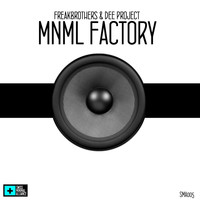 Dee Project - MNML Factory