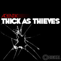 Agent K - Thick As Thieves