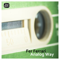 Fer Ferrari - Analog Way