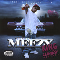 Young Meezy - King of the Carwash