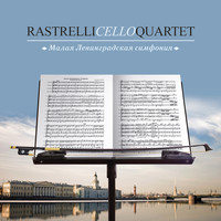 Rastrelli Cello Quartet - Малая Ленинградская Симфония