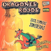 Dragones Rojos - Chispeando Candela (100% Musica Sonidera)