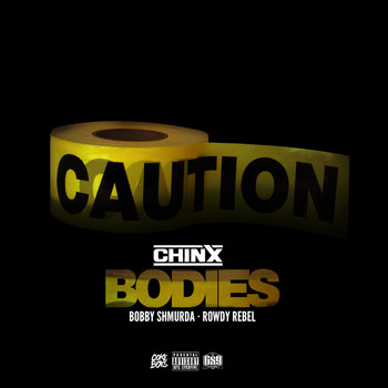 Chinx - Bodies (Explicit)
