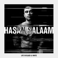 Hasan Salaam - Life In Black & White (Explicit)
