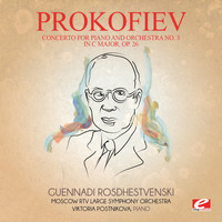 Sergei Prokofiev - Prokofiev: Concerto for Piano and Orchestra No. 3 in C Major, Op. 26 (Digitally Remastered)