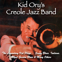 Kid Ory's Creole Jazz Band - The Legendary Kid Plays Savoy Blues, Indiana, Royal Garden Blues & Many Others