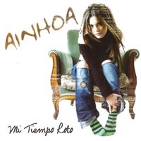 Ainhoa - Mi Tiempo Roto