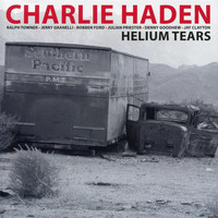 Charlie Haden - Helium Tears