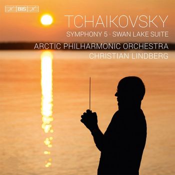 Christian Lindberg - Tchaikovsky: Symphony No. 5 & Swan Lake Suite