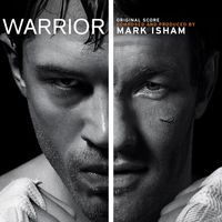 Mark Isham - Warrior (Original Motion Picture Soundtrack)