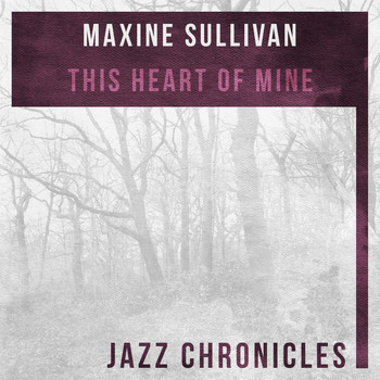 Maxine Sullivan - This Heart of Mine (Live)