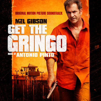 Various Artists - Get the Gringo (Original Motion Picture Soundtrack)