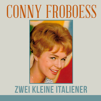 Conny Froboess - Zwei Kleine Italiener