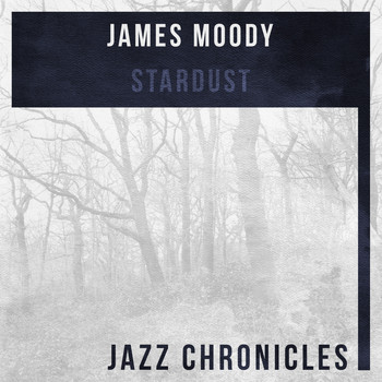 James Moody - Stardust (Live)