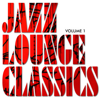 Various Artists - Jazz Lounge Classics, Vol. 1