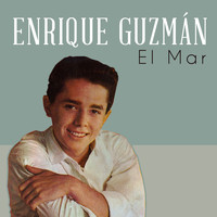 Enrique Guzmán - El Mar