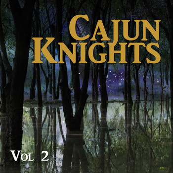 Various Artists - Cajun Knights, Vol. 2