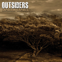Outsiders - Shallow Graves