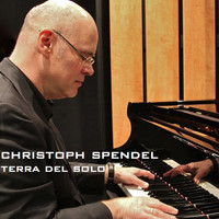 Christoph Spendel - Terra Del Solo