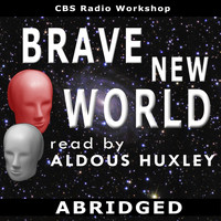 Aldous Huxley - Brave New World Read By Aldous Huxley - Single