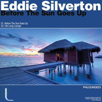 Eddie Silverton - Before the Sun Goes Up - Single