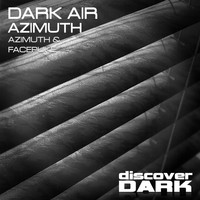 Dark Air - Azimuth / Facepuke